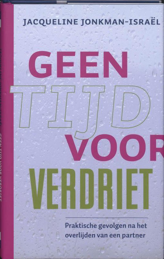 Geen tijd voor verdriet