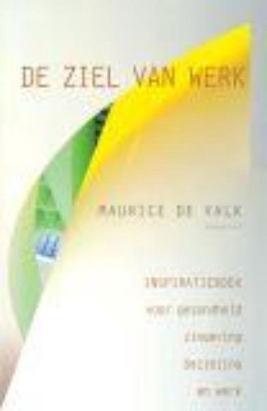 De Ziel Van Werk