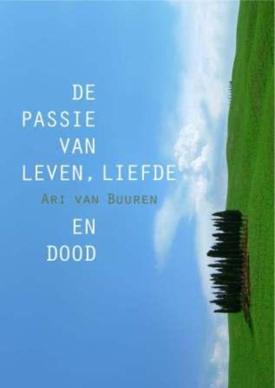 Passie Van Leven, Liefde En Dood