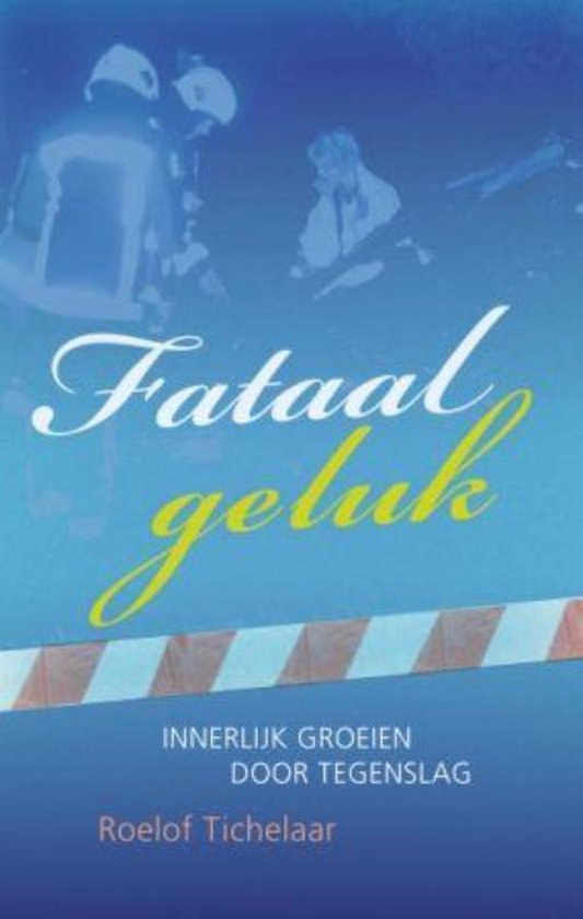 Fataal Geluk