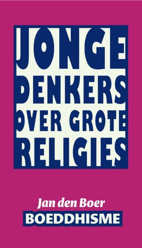 Jonge denkers over grote religies 5 - Boeddhisme