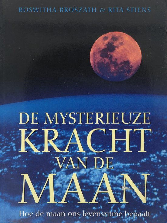 De mysterieuze kracht van de maan [  Die Lebenskraft des Mondes]