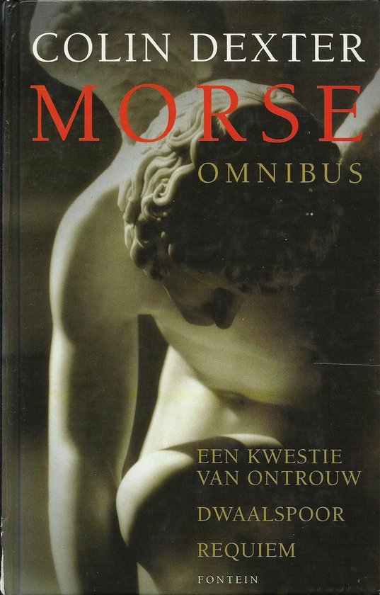 Morse omnibus: Een kwestie van ontrouw; Dwaalspoor; Requiem