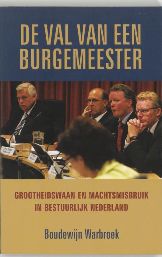 De Val Van Een Burgemeester