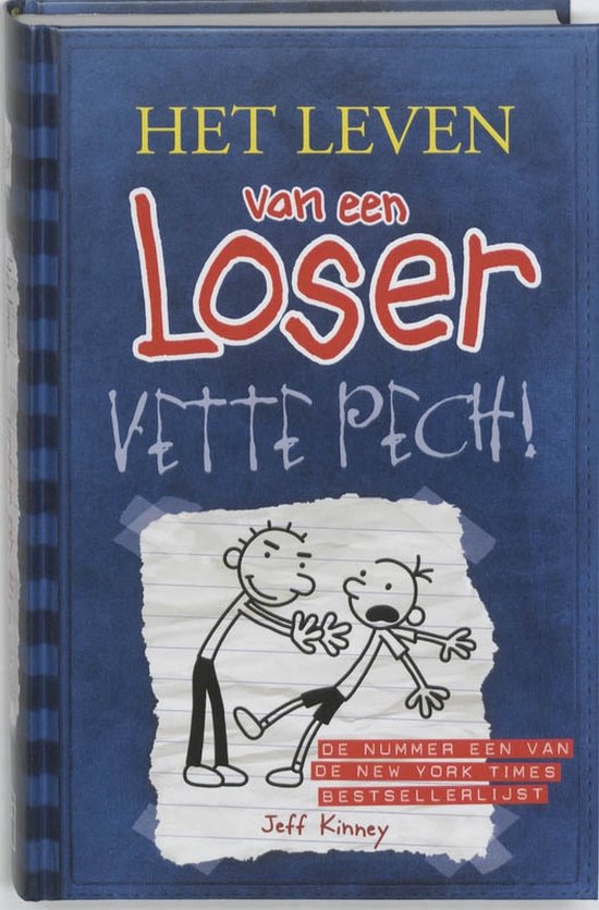 Het leven van een Loser 2 - Vette pech!