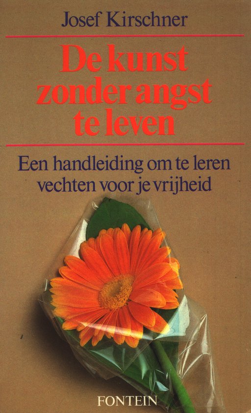 Kunst zonder angst te leven - Josef Kirschner