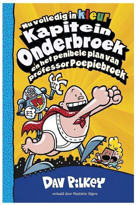 Kapitein Onderbroek 4 - Kapitein Onderbroek en het penibele plan van professor Poepiebroek