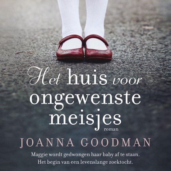 Het huis voor ongewenste meisjes