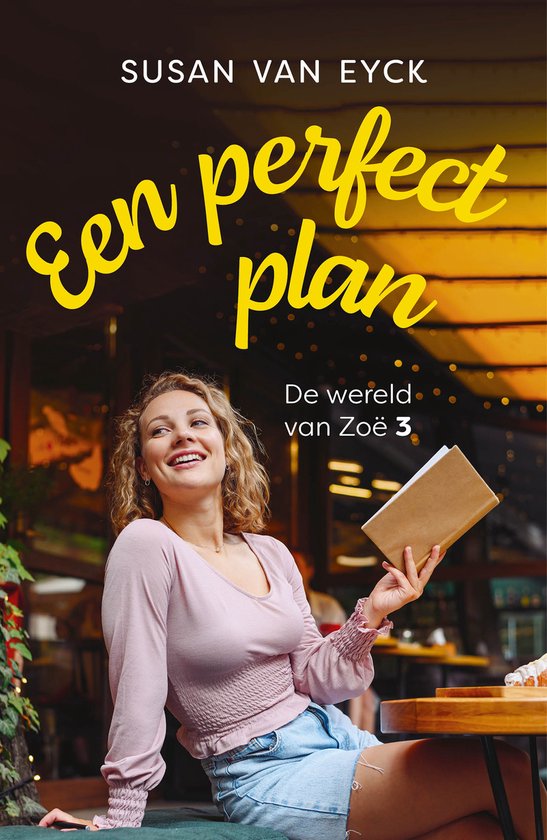 De wereld van Zoë 3 - Een perfect plan