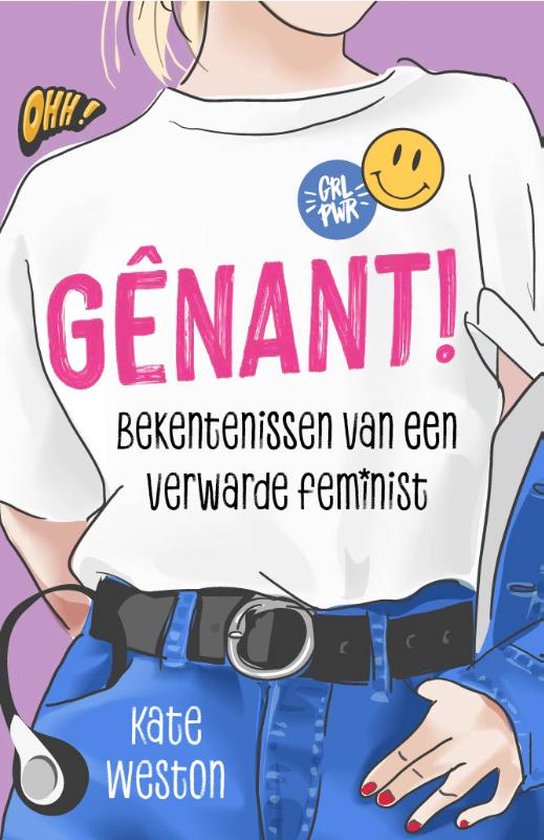 Bekentenissen van een verwarde feminist 1 - Gênant