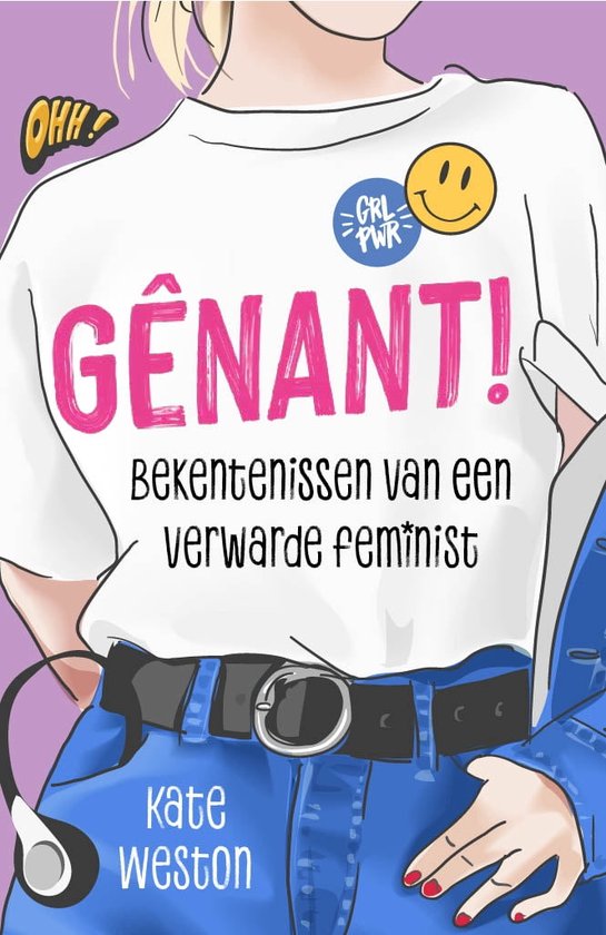 Bekentenissen van een verwarde feminist 1 - Gênant