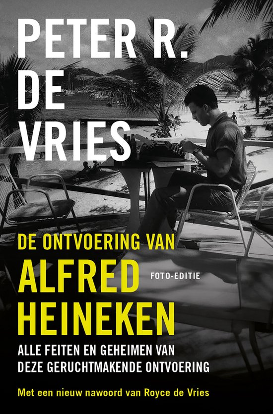 De ontvoering van Alfred Heineken