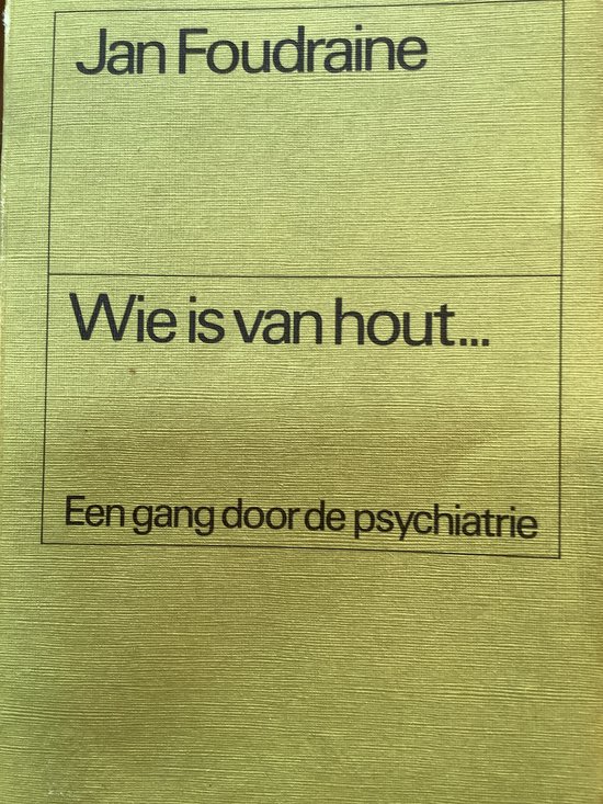 Wie is van hout heruitgave