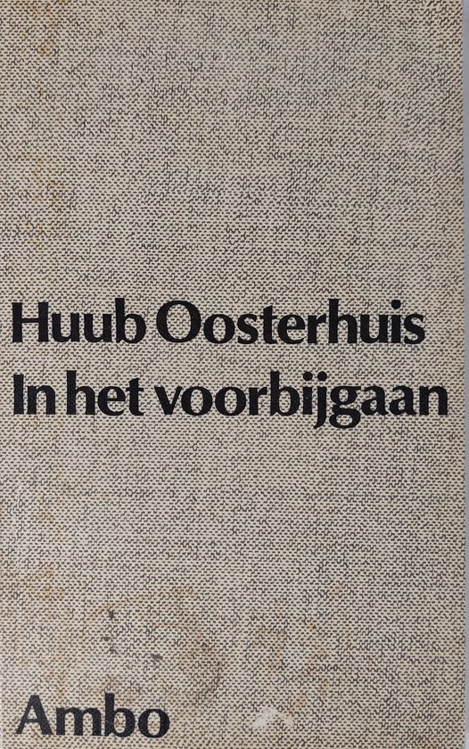 In het voorbijgaan / Huub Oosterhuis