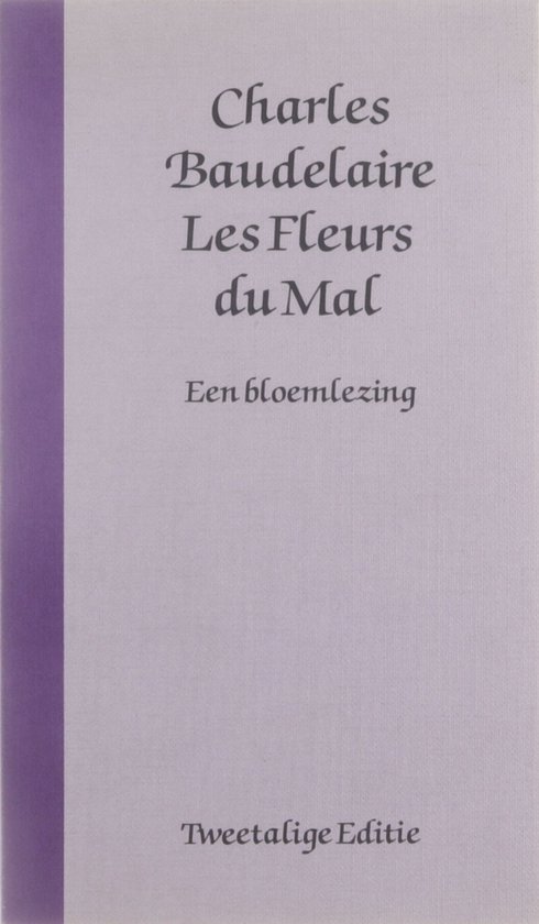 Les Fleurs du mal : een bloemlezing