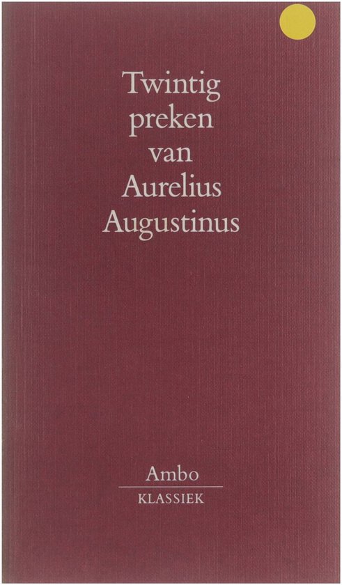 Twintig preken van Aurelius Augustinus