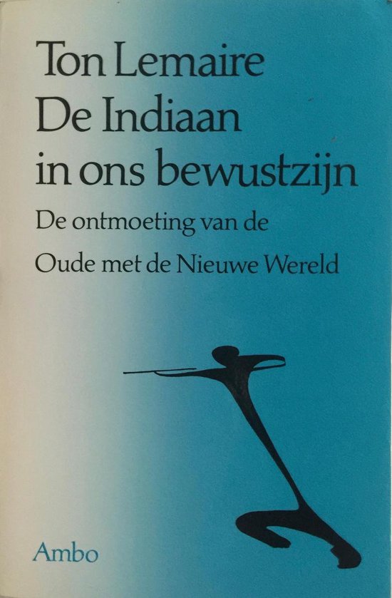 De indiaan in ons bewustzijn