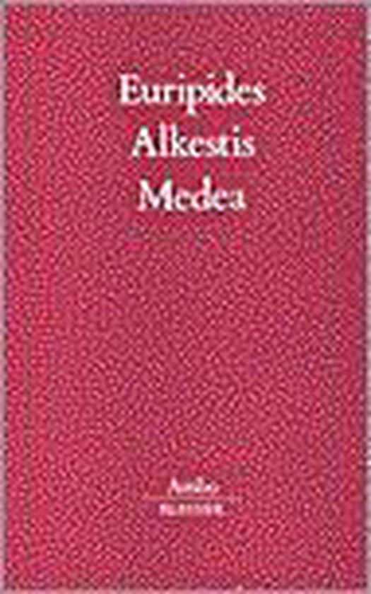 Alkestis / Medea