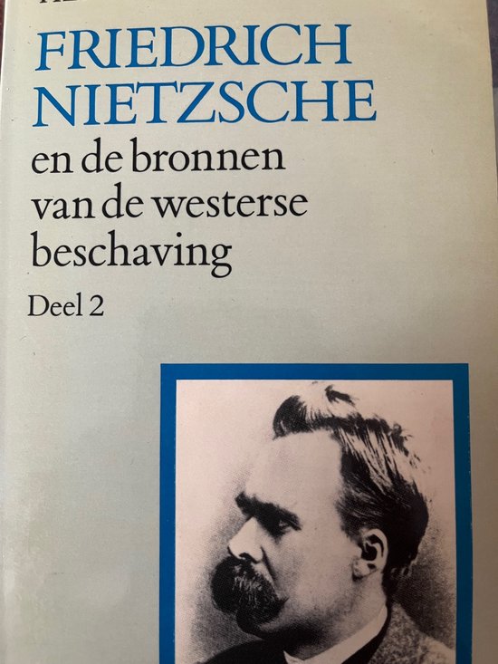 Friedrich Nietzsche en de bronnen van de westerse beschaving