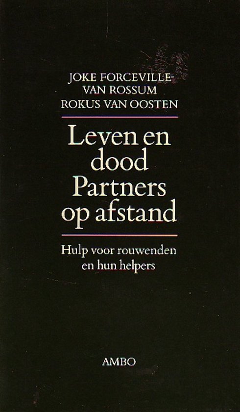 Leven en dood, partners op afstand