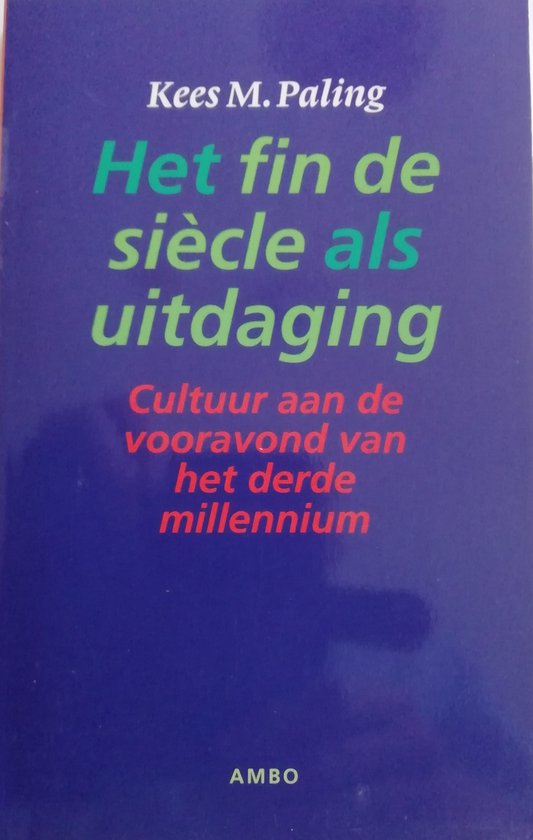 Het Fin de siècle als Uitdaging