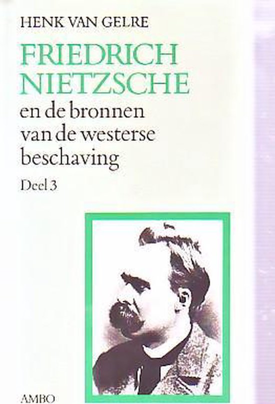 Friedrich Nietzsche en de bronnen van de westerse beschaving