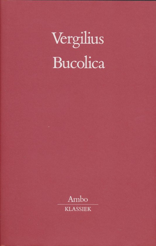 Bucolica = Herderszangen