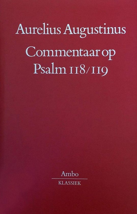 Commentaar op Psalm 118-119