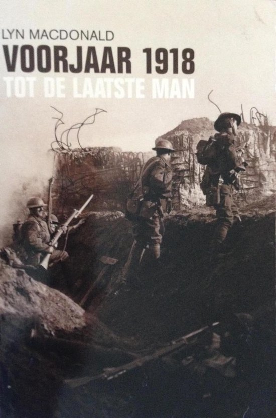 Voorjaar 1918 tot de laatste man