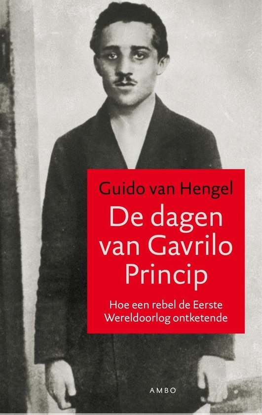 De dagen van Gavrilo Princip