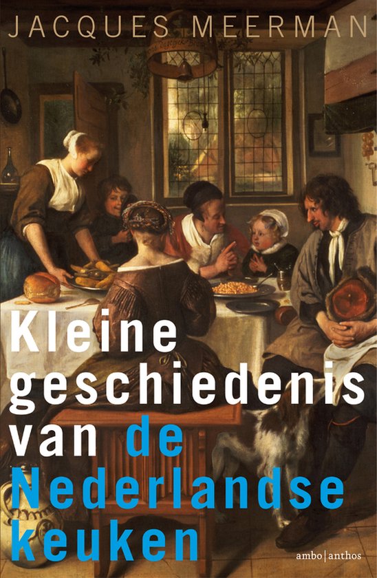 Kleine geschiedenis van de Nederlandse keuken