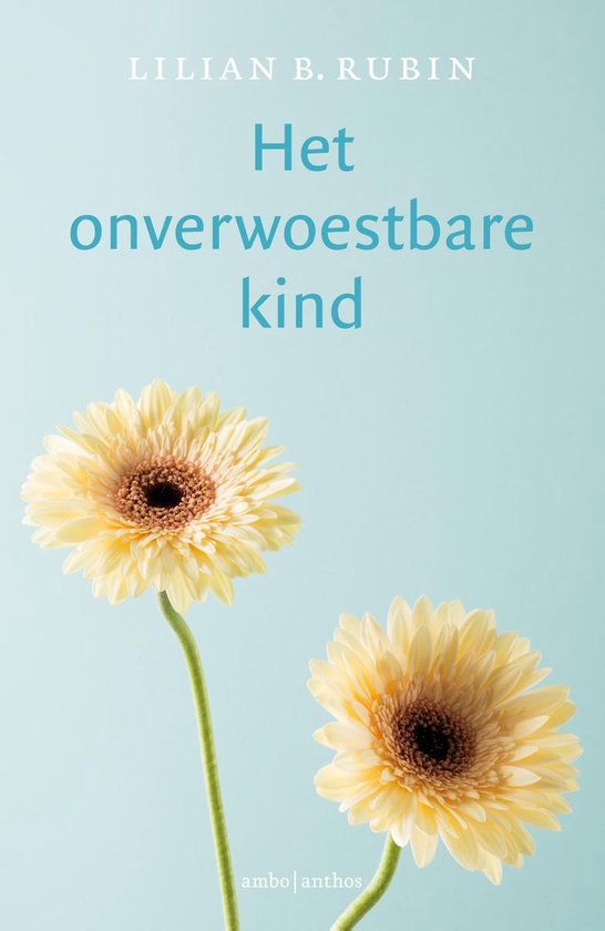 Het onverwoestbare kind