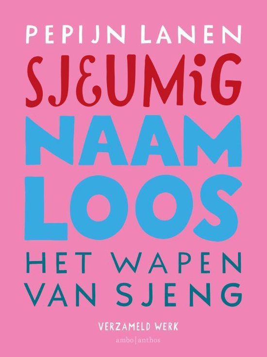 Sjeumig + Naamloos + Het Wapen van Sjeng