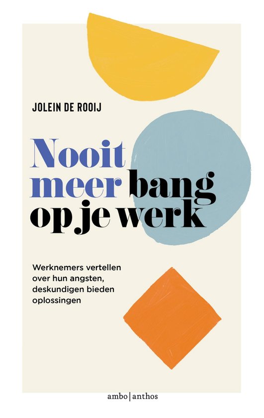 Nooit meer bang op je werk