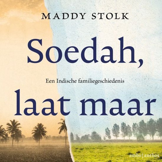 Soedah, laat maar