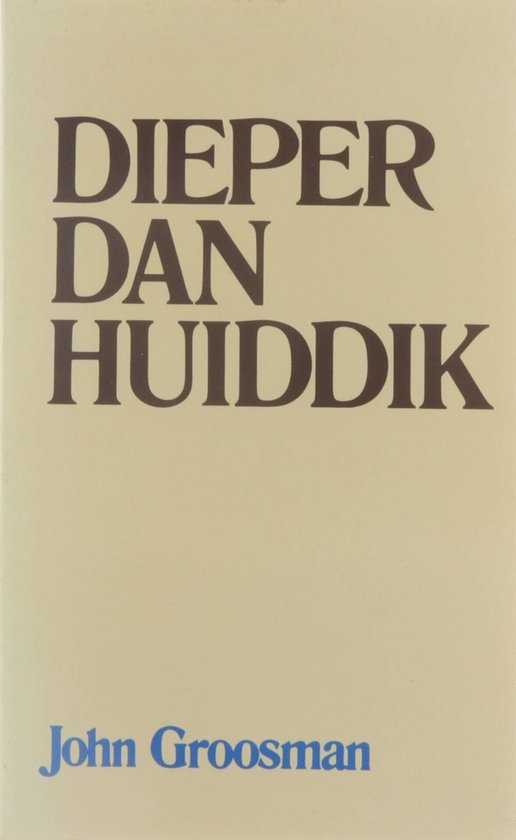 Dieper dan huiddik