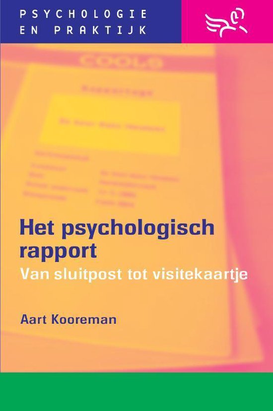 Psychologie & praktijk - Het psychologisch rapport