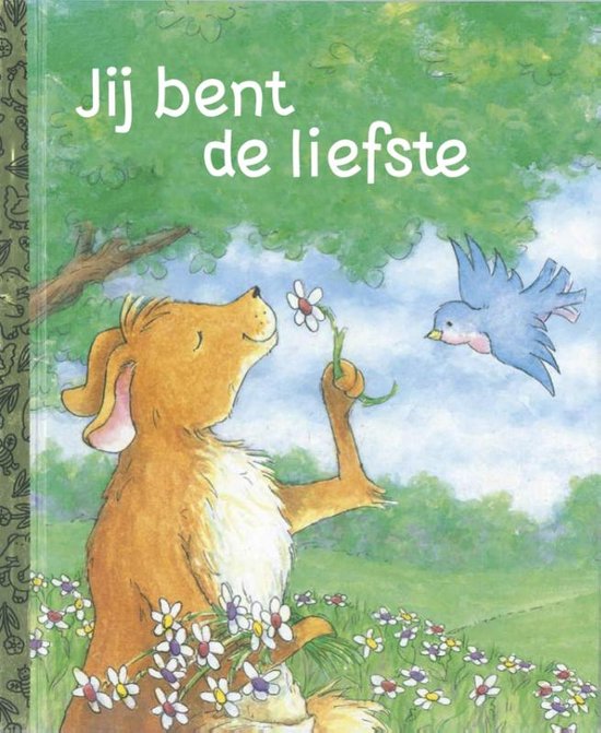 Jij bent de liefste