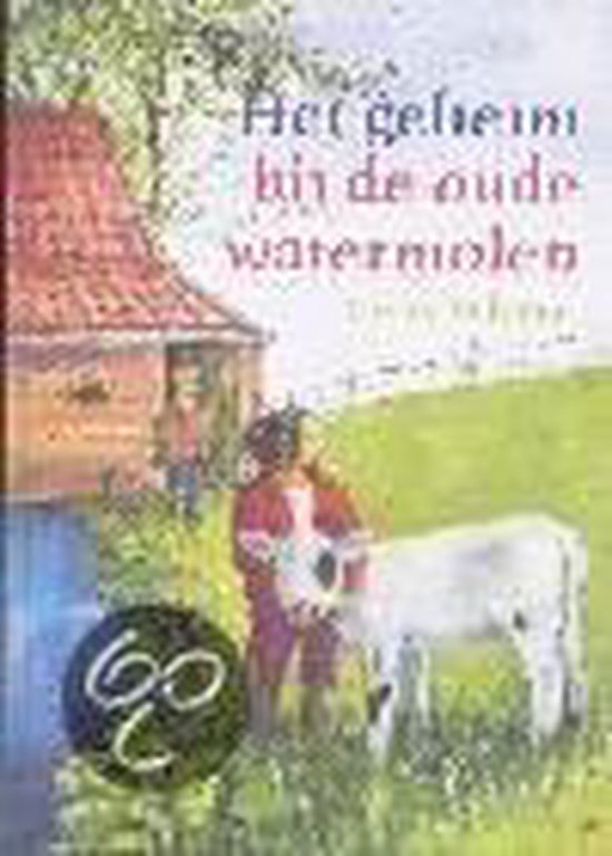 Geheim Bij De Oude Watermolen