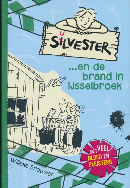 Silvester 2 -   Silvester en de brand in IJsselbroek