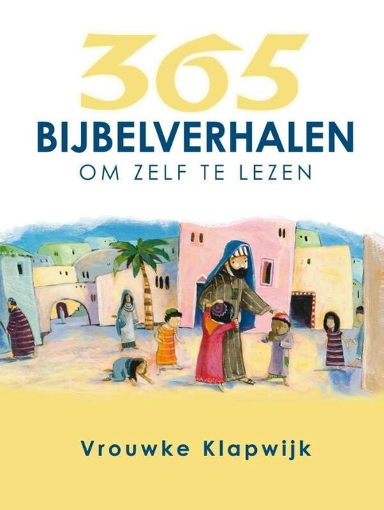 365 Bijbelverhalen om zelf te vertellen