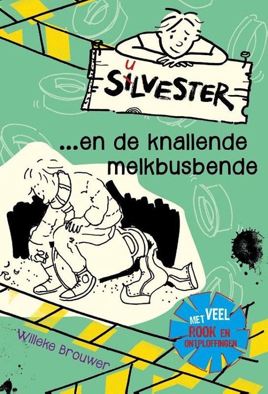 Silvester en de knallende melkbusbende