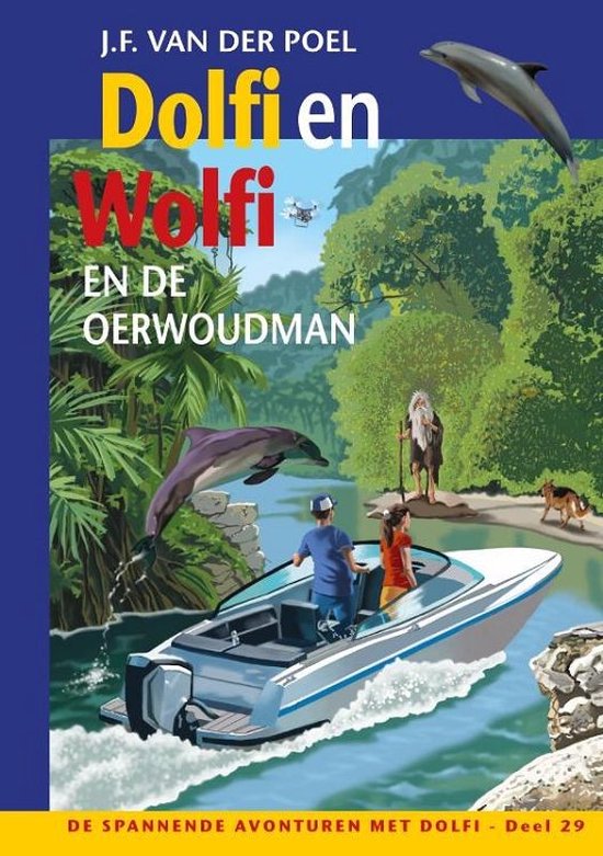 De spannende avonturen met Dolfi 29 - Dolfi en Wolfi en de oerwoudman