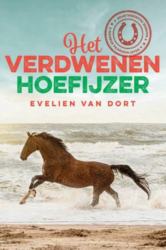 Manege Paardenliefde 1 - Het verdwenen hoefijzer