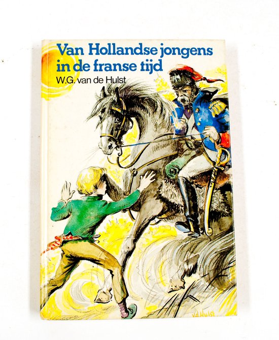 Van hollandse jongens in de Franse tijd