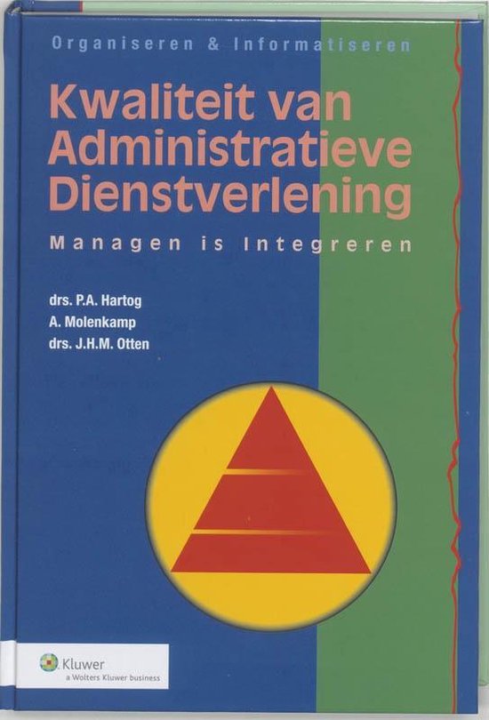 Organiseren & informatiseren 1 - Kwaliteit van administratieve dienstverlening