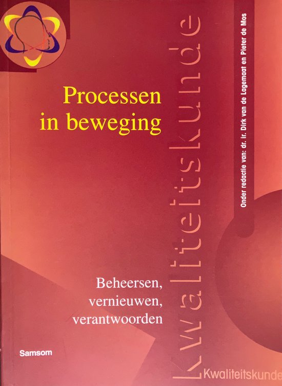 Processen in beweging beheersing, vernieuw. & verantw.