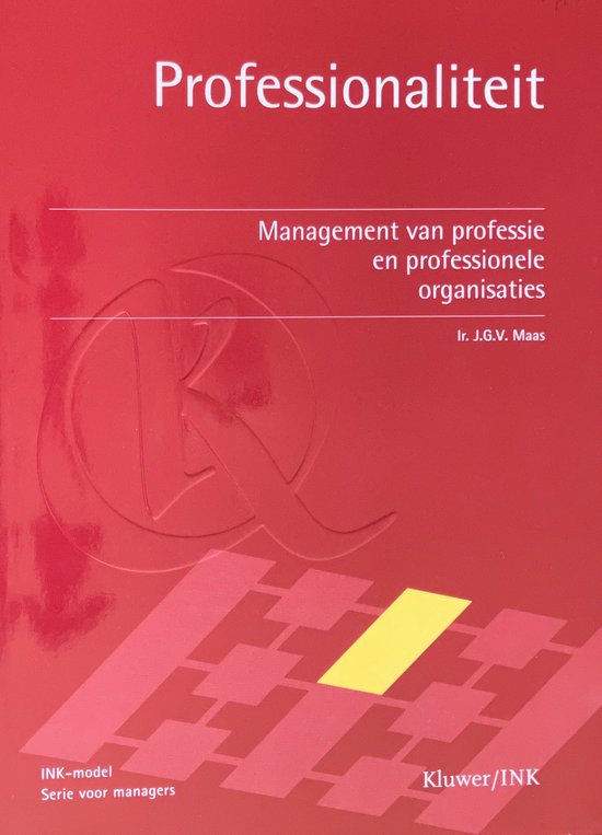 Professionaliteit: management van professie & professionele organis.