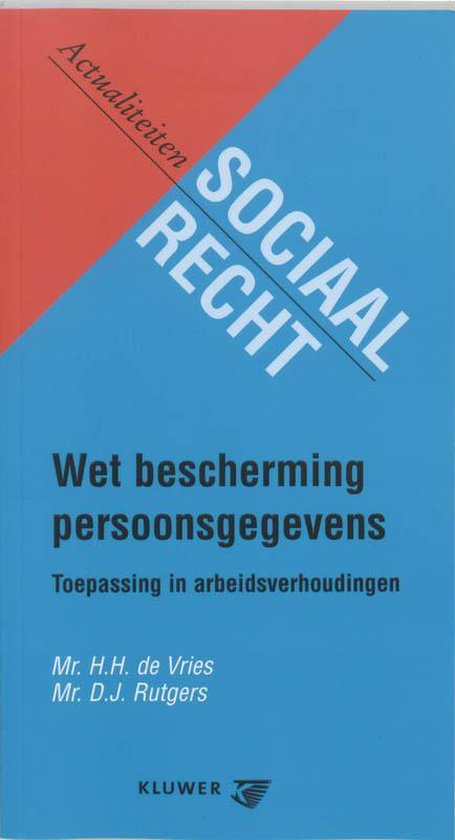 Actualiteiten sociaal recht 10 - Wet bescherming persoonsgegevens