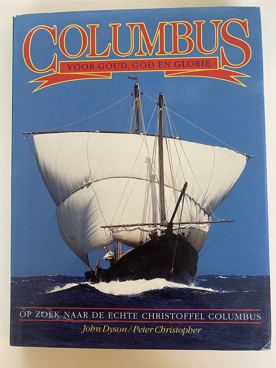 Columbus voor goud, God en glorie